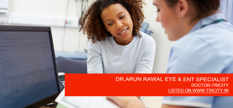 DR.ARUN RAWAL EYE & ENT SPECIALIST