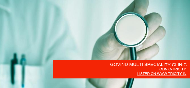 GOVIND MULTI SPECIALITY CLINIC