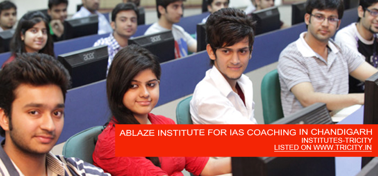 ABLAZE INSTITUTE FOR IAS COACHING IN CHANDIGARH