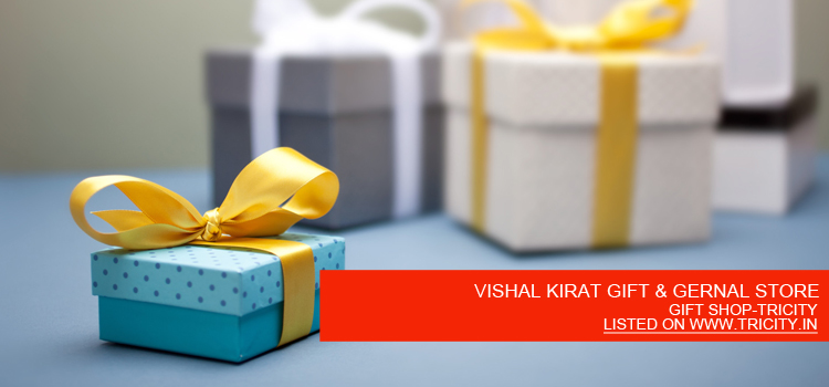 VISHAL KIRAT GIFT & GERNAL STORE