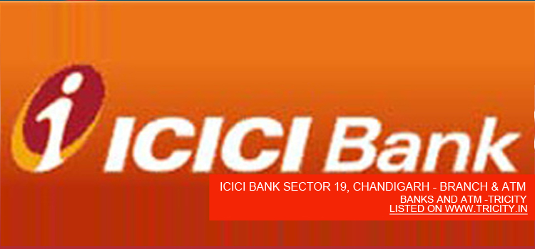 ICICI BANK SECTOR 19, CHANDIGARH - BRANCH & ATM