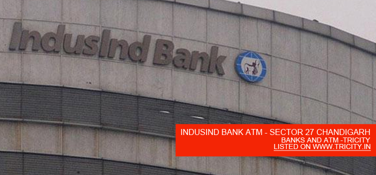 INDUSIND BANK ATM - SECTOR 27 CHANDIGARH