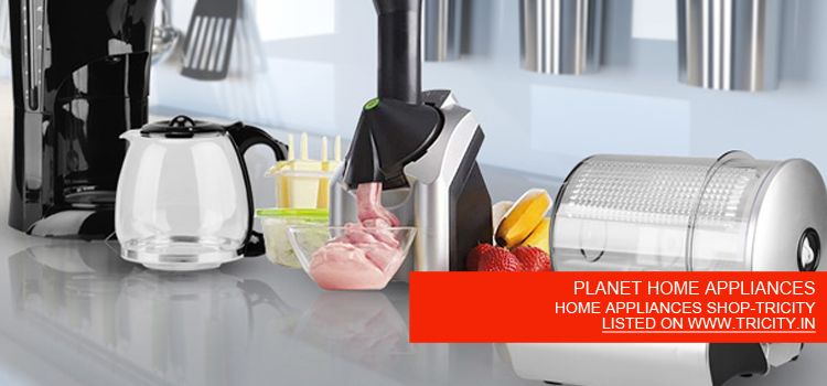 PLANET HOME APPLIANCES