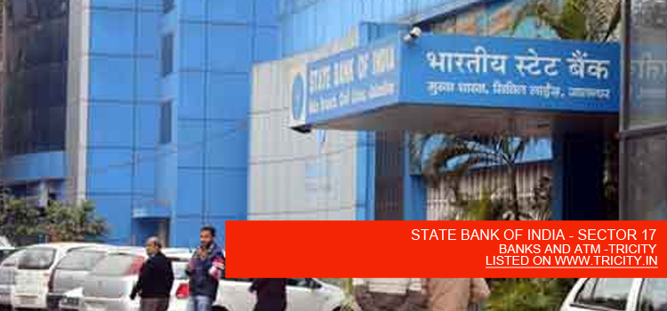 STATE BANK OF INDIA - SECTOR 17