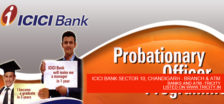 ICICI BANK SECTOR 10, CHANDIGARH - BRANCH & ATM