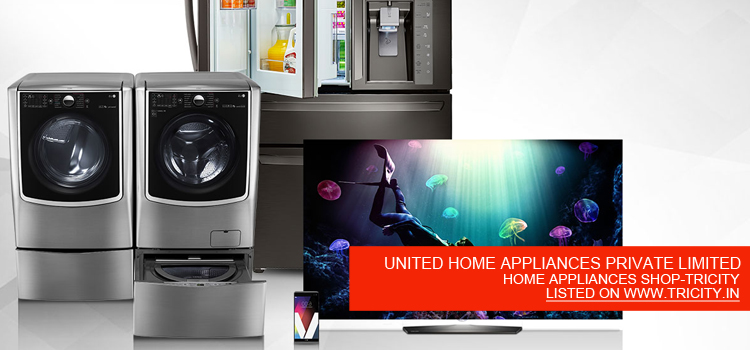 UNITED HOME APPLIANCES PRIVATE LIMITED