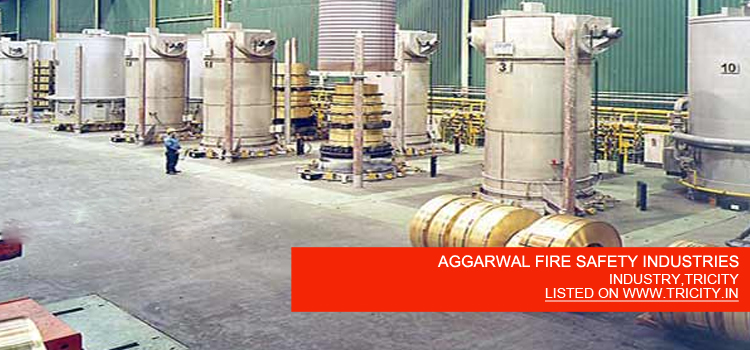 AGGARWAL FIRE SAFETY INDUSTRIES