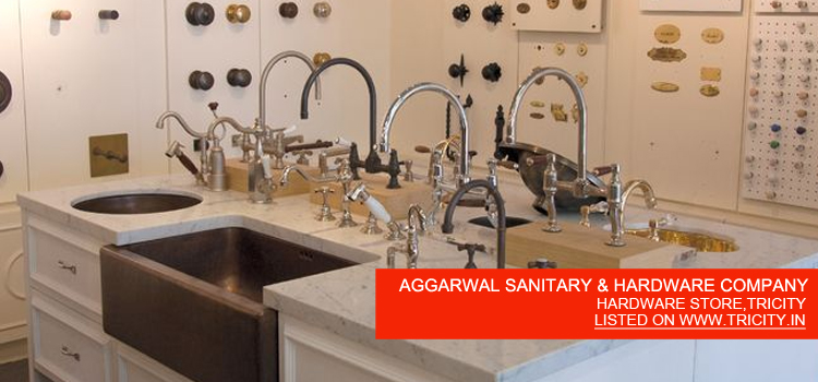 AGGARWAL SANITARY & HARDWARE COMPANY