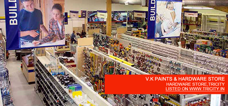 V.K PAINTS & HARDWARE STORE