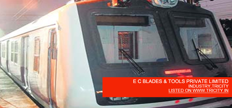 E C BLADES & TOOLS PRIVATE LIMITED