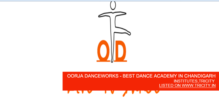 OORJA DANCEWORKS - BEST DANCE ACADEMY IN CHANDIGARH