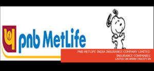 PNB Metlife India Insurance Company Limited 17B, Chandigarh-160017 ...